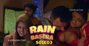 Rain Basera S01E03 (2023) Full HD Hot Series Ft. Bharti Jha and Hiral Radadiya