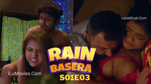 Rain Basera S01E03 (2023) Full HD Hot Series Ft. Bharti Jha and Hiral Radadiya