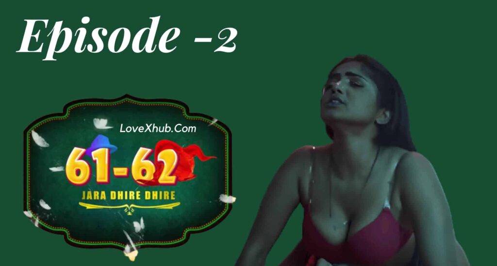 Jara Dhire Dhire Episode 2(2023) Full HD Hot Series Ft. Bharti Jha