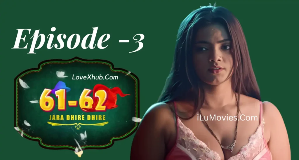 Jara Dhire Dhire Episode 3(2023) Full HD Hot Series Ft. Bharti Jha