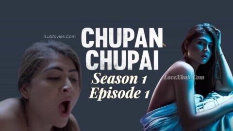 Chupan Chupai Season 1 Episode 1 (2023) Ft. Hiral Radadiya Full HD Hindi Hot Series Download