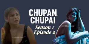 Chupan Chupai Season 1 Episode 2 (2023) Ft. Hiral Radadiya Full HD Hindi Hot Series Download