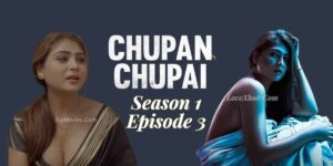 Chupan Chupai Season 1 Episode 3 (2023) Ft. Hiral Radadiya Full HD Hindi Hot Series Download