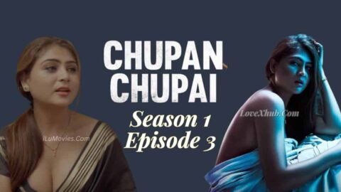 Chupan Chupai Season 1 Episode 3 (2023) Ft. Hiral Radadiya Full HD Hindi Hot Series Download