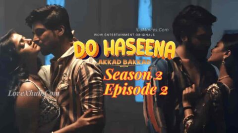 Do Haseena Season 2 Episode 2