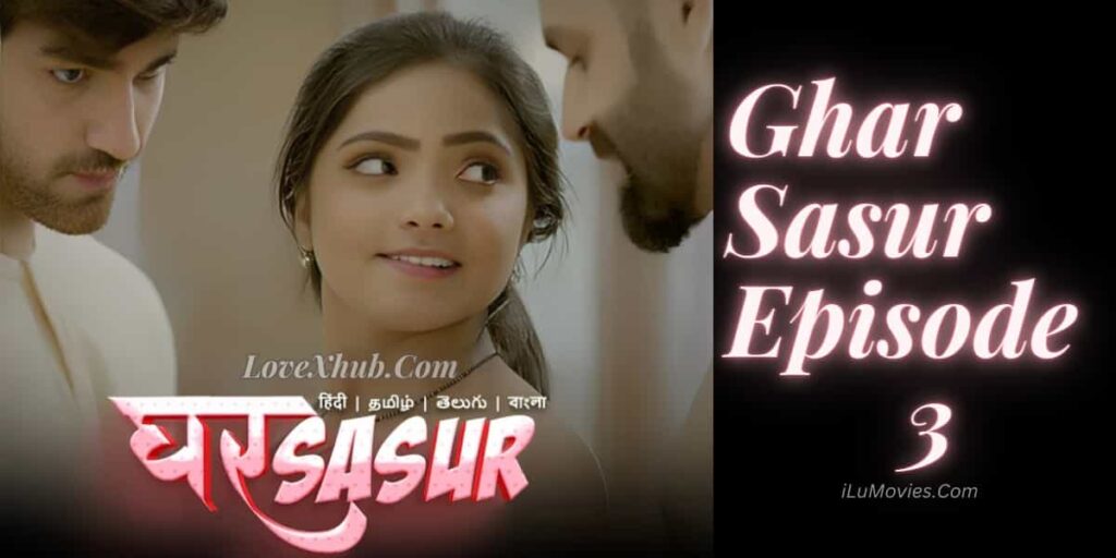 Ghar Sasur Episode 3