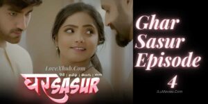 Ghar Sasur Episode 4 (2023) Full HD Hot Series Ft. Bharti Jha