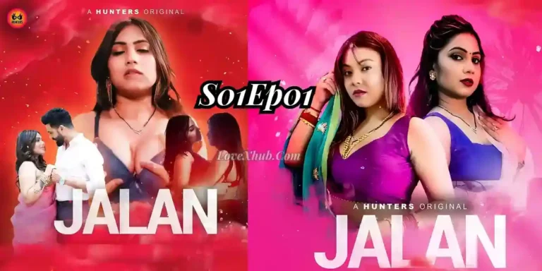Jalan S01Ep01 (2023) Full HD Hindi Hot Series Download