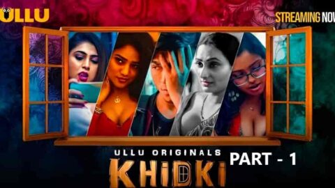 Khidki (2023) Part 1 Ft. Hiral Radadiya Full HD Hindi Hot Series Download