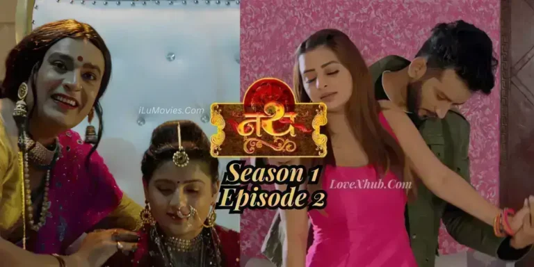 Nath S01Ep02 (2023) Ft. Ankita Dave Full HD Hindi Hot Series Download