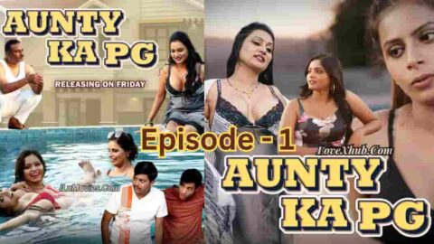 Aunty Ka PG Episode 1 (2023) Ft. Bharti Jha Full Hot Web Series Download