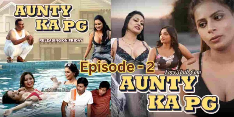 Aunty Ka PG Episode 2 (2023) Ft. Bharti Jha Full Hot Web Series Download