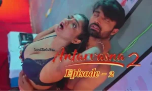 Antarvasna 2 Episode 2 (2023) Full HD Desi Hot Series Ft. Bharti Jha