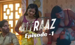 Aitraaz Episode 1 (2023) Full HD Bharti Jha New Hot Series