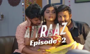 Aitraaz Episode 2 (2023) Full HD Bharti Jha New Hot Series