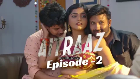 Aitraaz Episode 2