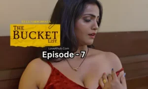The Bucket List Episode 7 (2023) [NoWaterMark] Full HD Bharti Jha New Hot Series