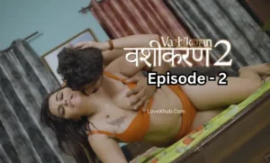 Vashikaran 2 Episode 2 (2023) UnTouched (NoWaterMark) Full HD Desi Hot Series Ft. Bharti Jha