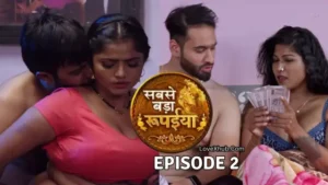Sabse Bada Rupaiya Episode 2 (2024) [NoWaterMark] Full HD Bharti Jha New Hot Series