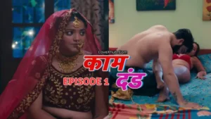 Kaam Dand Episode 1 (2024) [NoWaterMark] Full HD Bharti Jha New Hot Series