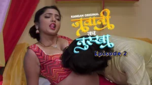Jawani Ka Nuskha Episode 2 (2024) Full HD Bharti Jha New Hot Series