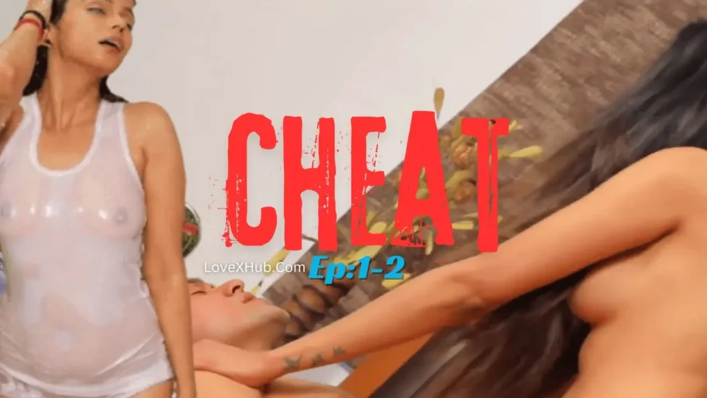 Cheat 2022 Ep1-2