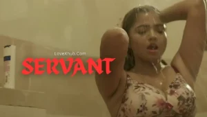 Servant (2024) Full HD Bharti Jha New Hot Series