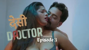 Desi Doctor Episode 3 (2024) Full HD Bharti Jha New Hot Series