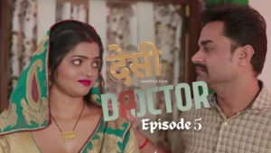 Desi Doctor Episode 5 (2024) Full HD Bharti Jha New Hot Series
