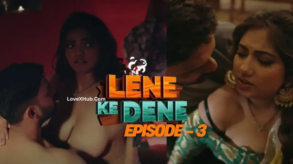 Lene Ke Dene Episode 3