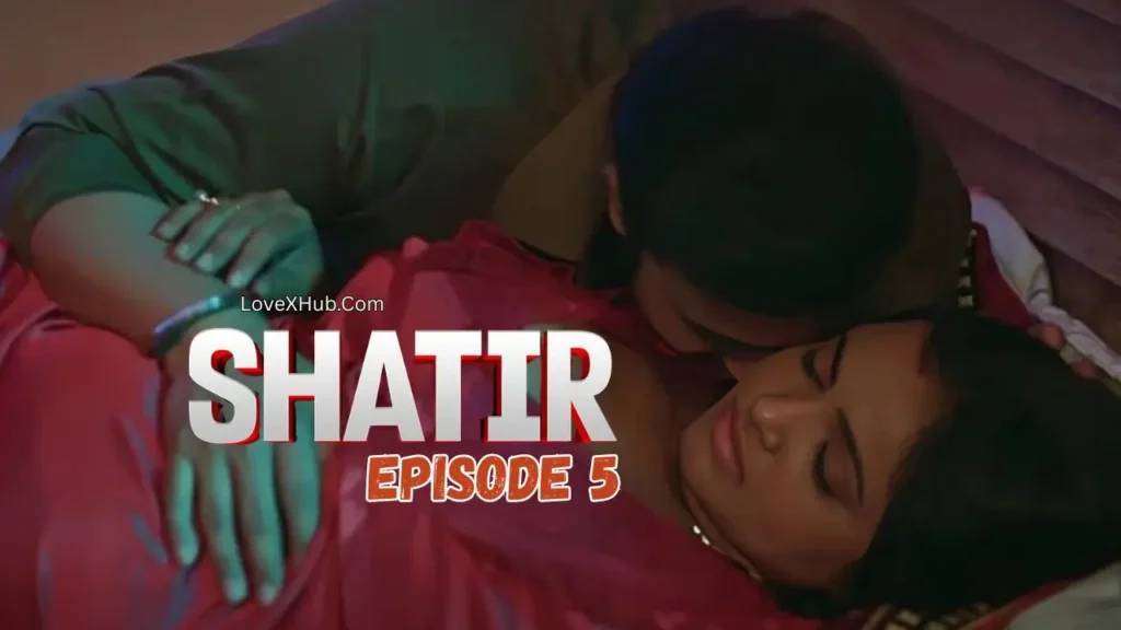 Shatir Episode 5