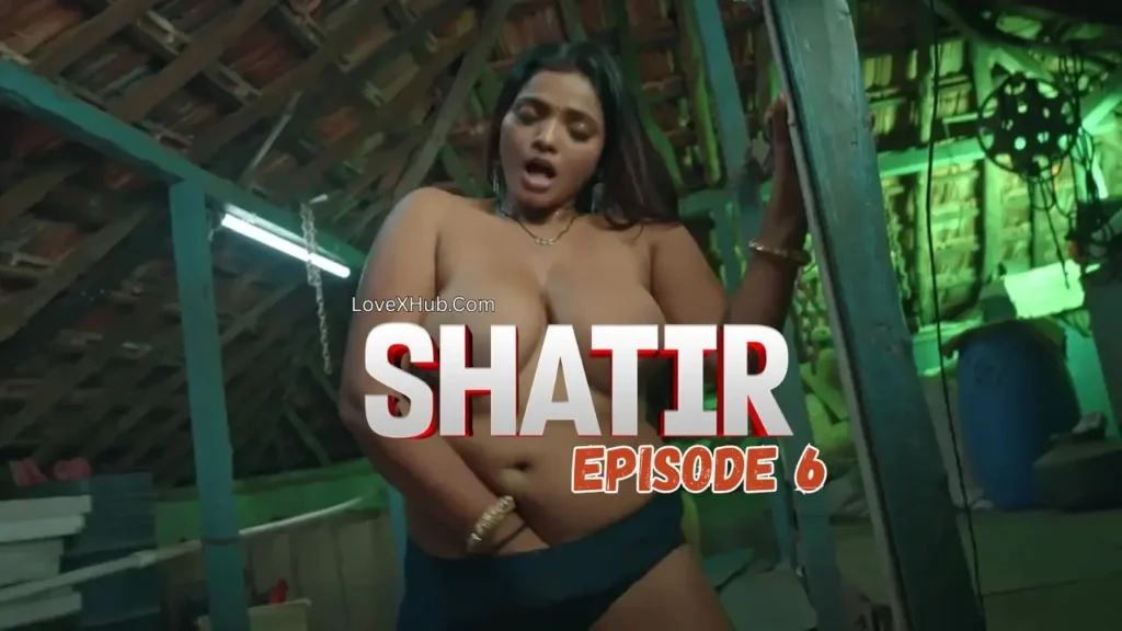 Shatir Episode 6