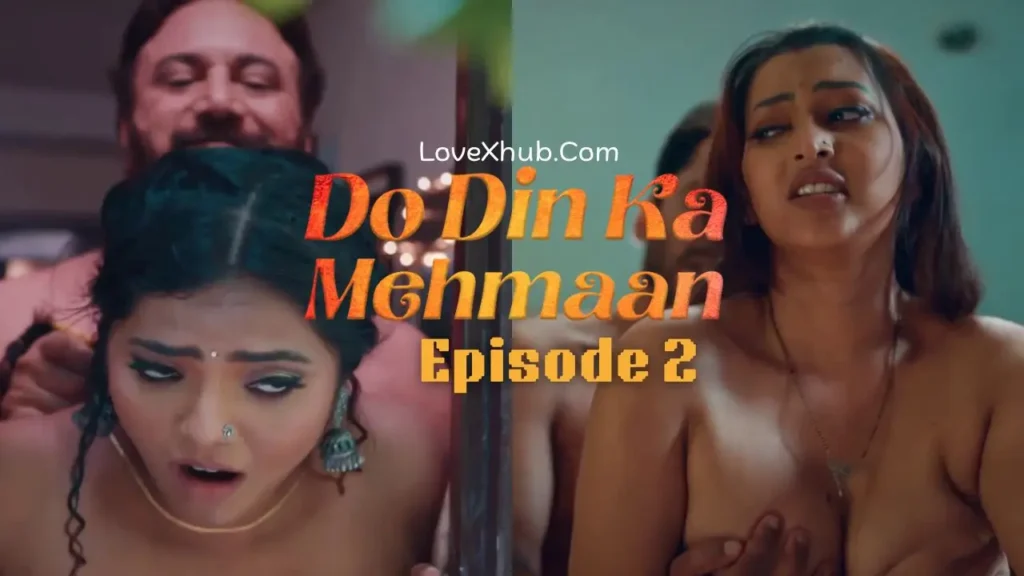 Do Din Ka Mehmaan Episode 2