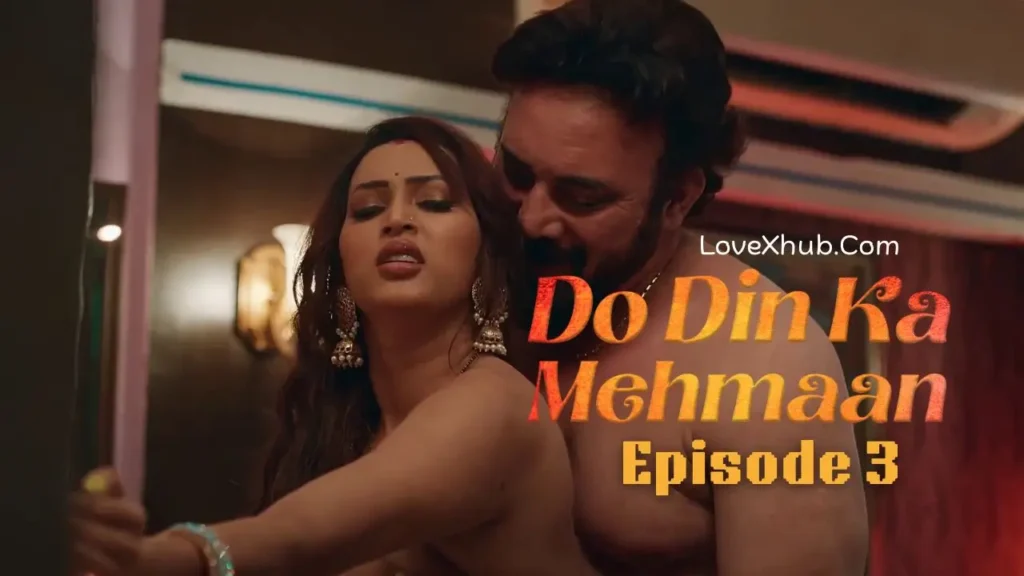 Do Din Ka Mehmaan Episode 3