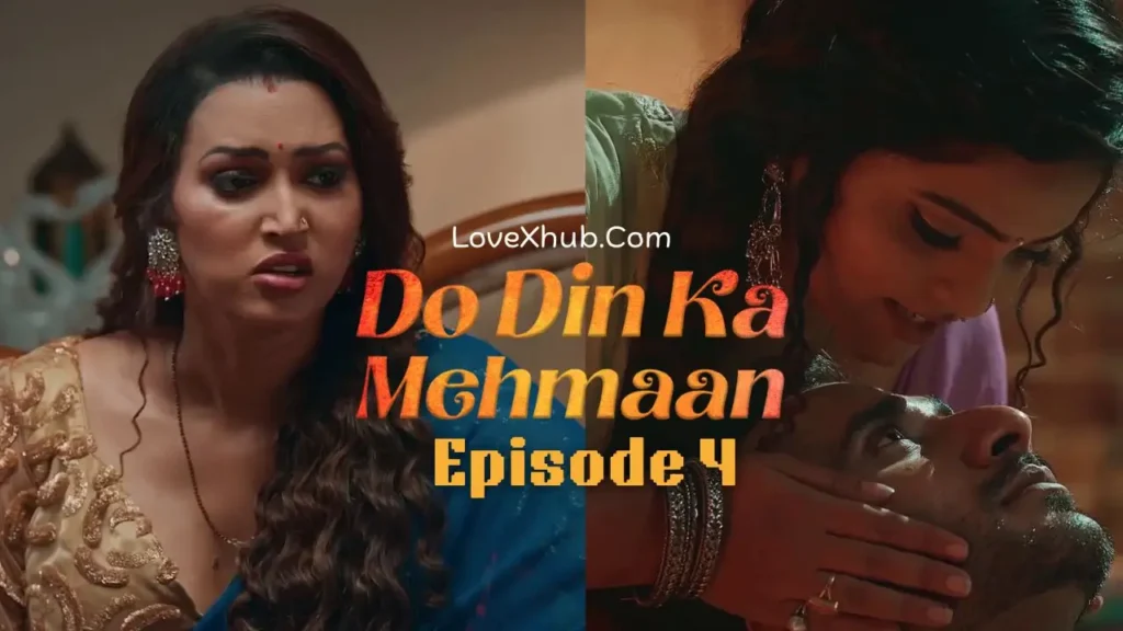 Do Din Ka Mehmaan Episode 4
