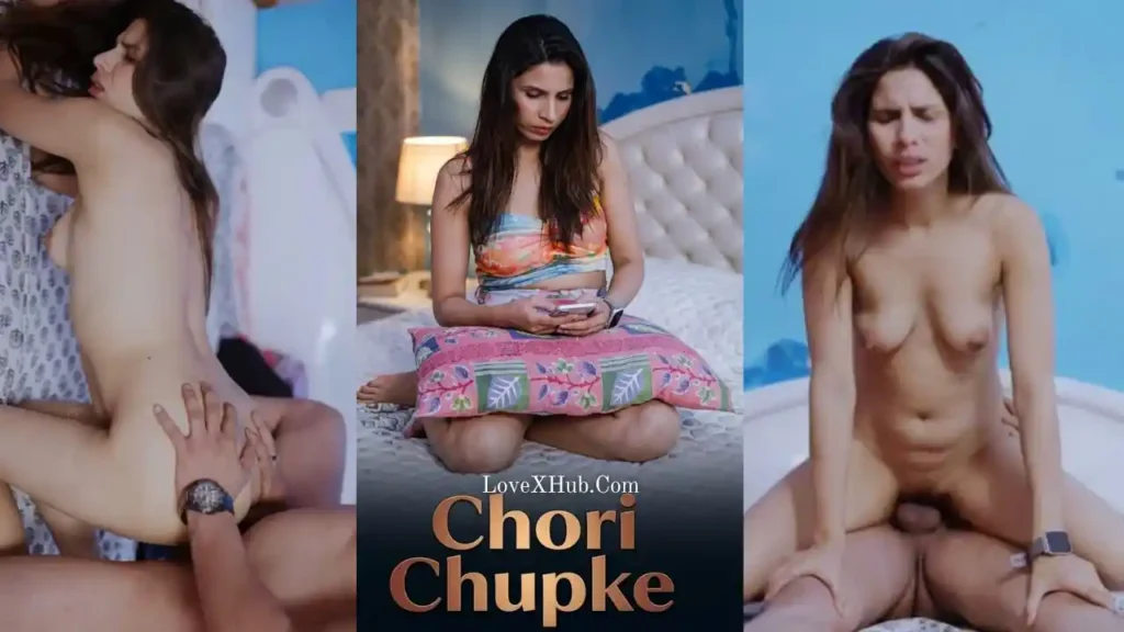 Chori Chupke UNCUT Web Series