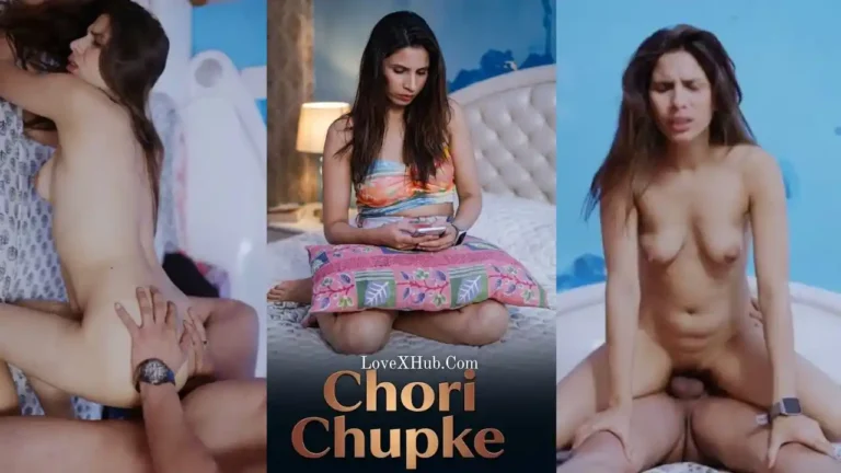 Chori Chupke UNCUT Web Series