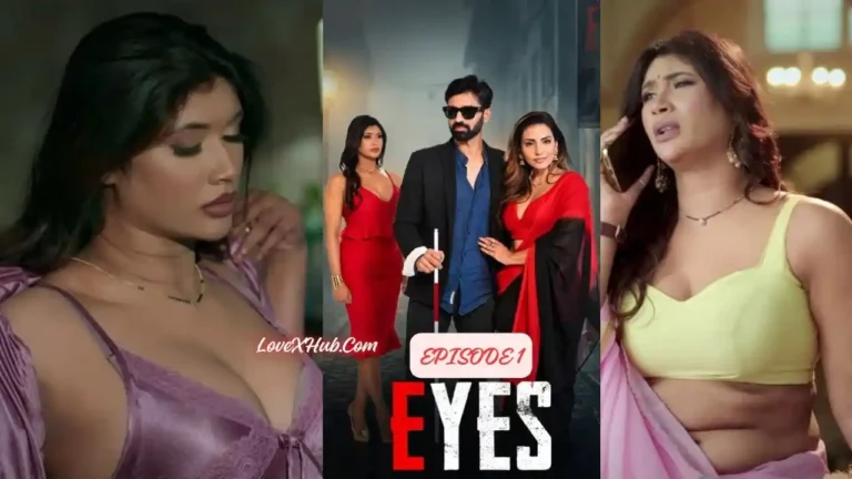 Eyes Episode 1 (2026) Full HD New Hot Web Series