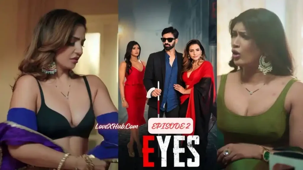Eyes Episode 2 (2026) Full HD New Hot Web Series