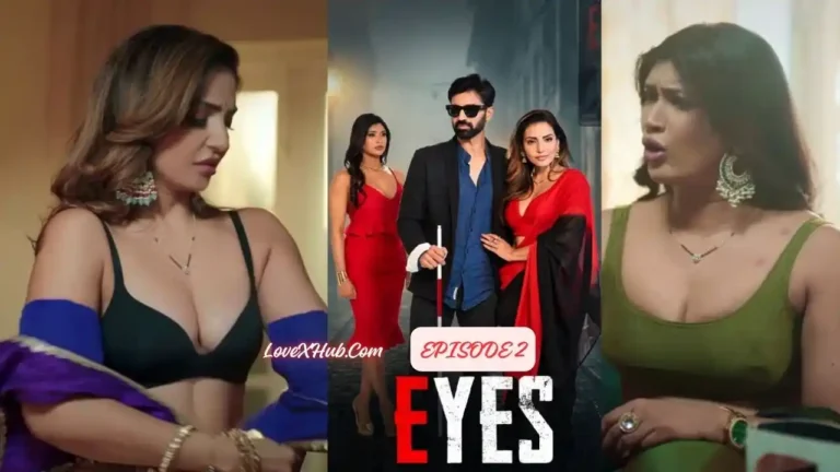 Eyes Episode 2 (2026) Full HD New Hot Web Series