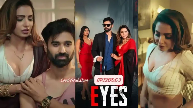 Eyes Episode 3 (2026) Full HD New Hot Web Series