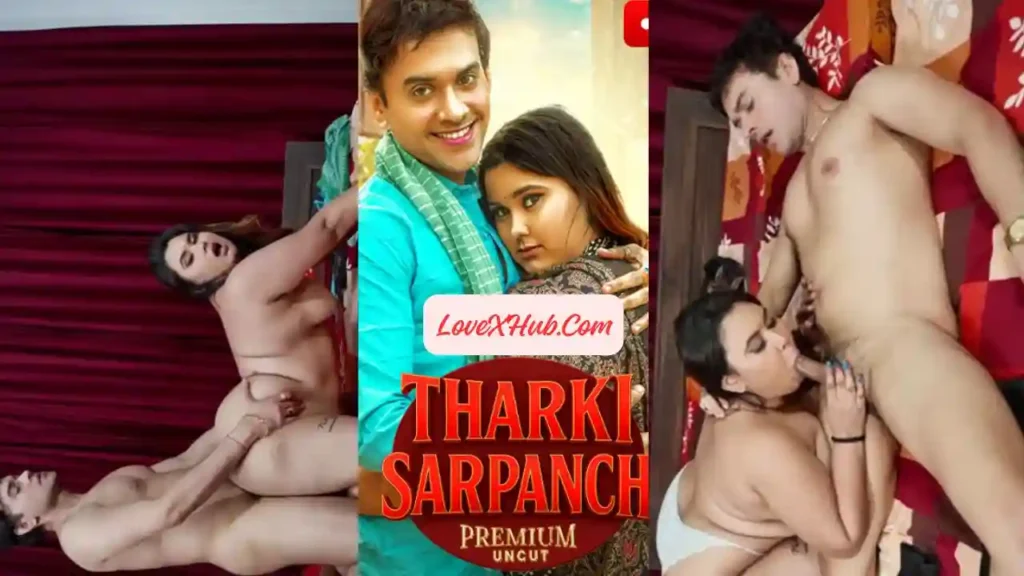 Tharki Sarpanch Full HD UNCUT Web Series